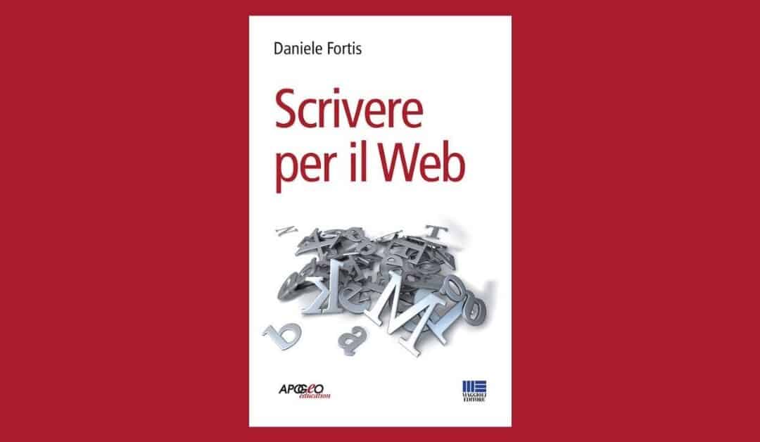 copertina del libro Scrivere per il web di Daniele Fortis